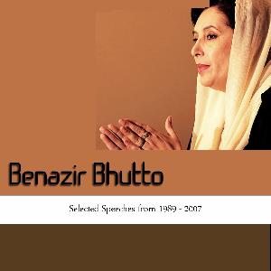 Selected Speeches of Benazir Bhutto 1989 to 2007
