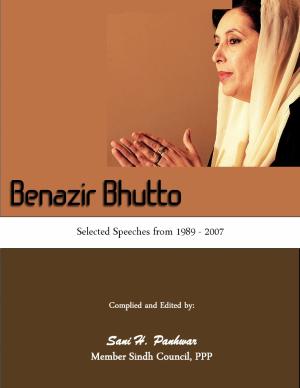 Selected Speeches of Benazir Bhutto 1989 to 2007